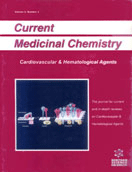 Current Medicinal Chemistry - Cardiovascular & Hematological Agents