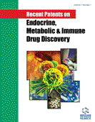 Recent Patents on Endocrine, Metabolic & Immune Drug Discovery